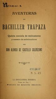 Cover of: Aventuras del bachiller Trapaza: quinta esencia de embusteros y maestro de embelecadores.