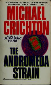 Cover of: The Andromeda strain | Michael Crichton