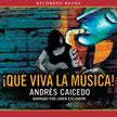 Cover of: Qué viva la música! by Andrés Caicedo Estela