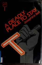 Cover of: A deadly place to stay by Josephine Bell