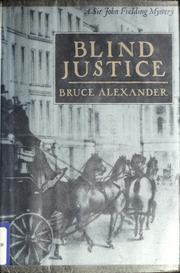 Cover of: Blind Justice (Sir John Fielding #1) by Bruce Alexander