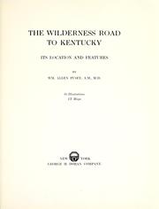 Cover of: The Wilderness road to Kentucky: its location and features