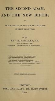 Cover of: The second Adam and the new birth: or, The doctrine of baptism as contained in Holy Scripture