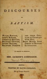 Cover of: Discourses on baptism by Daniel Oliver