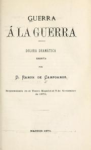 Cover of: Guerra a la guerra: dolora dramática