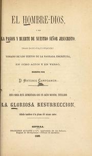 Cover of: El hombre-dios, o sea, La pasión y muerte de Nuestro Señor Jesucristo by Antonio Campoamor