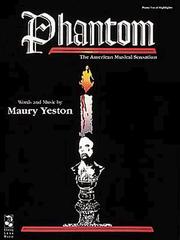 Cover of: Phantom Vocal Selections by Maury Yeston