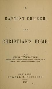 Cover of: A Baptist church, the Christian's home