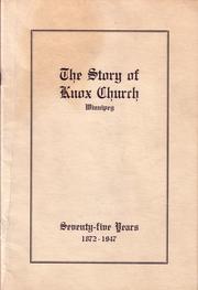 Cover of: The Story of Knox Church Winnipeg: Seventy-five Years 1872-1947