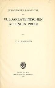 Cover of: Sprachlicher Kommentar zur vulgärlateinischen Appendix Probi by Willem Adolf Baehrens, W. A. Baehrens