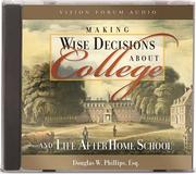 Cover of: Making Wise Decisions About College (CD) (Train Up a Child in the Way He Should Go)