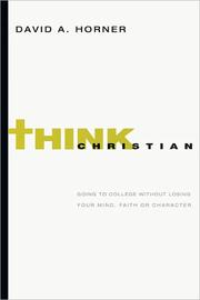 Cover of: Mind your faith: a student's guide to thinking & living well