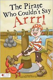 Cover of: The Pirate Who Couldn't Say Arrr! by 