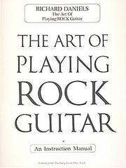 Cover of: art of playing rock guitar | Richard Daniels