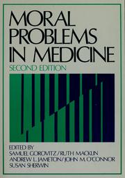 Cover of: Moral problems in medicine by Samuel Gorovitz