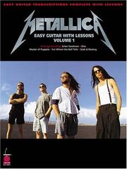 Cover of: Metallica for Easy Guitar with Lessons, Vol. 1 by Metallica