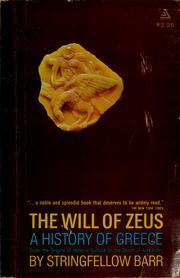 Cover of: The will of Zeus: a history of Greece from the origins of Hellenic culture to the death of Alexander.