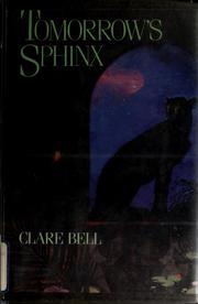 Tomorrow's sphinx by Clare Bell