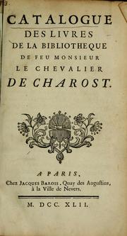 Cover of: Catalogue des livres de la bibliotheque de feu le chevalier de Charost