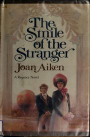 Cover of: The smile of the stranger | Joan Aiken