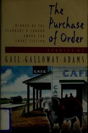 Cover of: The purchase of order by Gail Galloway Adams