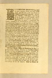 Cover of: Eu o Principe Regente fąco saber aos que o presente alvará com for̨ca de lei virem: que havendo creado neste estado o Tribunal da Junta do Commercio, Agricultura, Fabricas, e Navegącão, pelo alvará de tres de agosto do anno passado, com o fim de entender no augmento destas principaes fontes da riqueza, e prosperidade dos estados ..