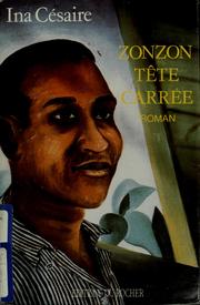 Cover of: Zonzon Tête Carrée by Ina Césaire, Ina Césaire