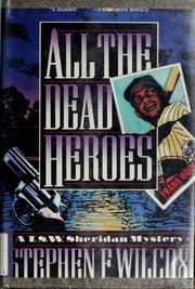 Cover of: All the dead heroes: a T.S.W. Sheridan mystery