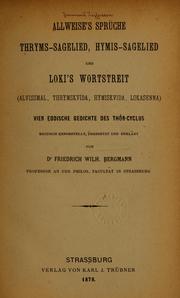 Cover of: Allweise's Sprüche, Thryms-Sagelied, Hymis-Sagelied und Loki's Wortstreit =: (Alvissmal, Thrymskvida, Hymiskvida, Lokasenna) : vier eddische Gedichte des Thôr-Cyclus