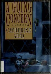 Cover of: A Going Concern by Catherine Aird, Catherine Aird