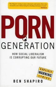 Cover of: Porn Generation: How Social Liberalism is Corrupting our Future