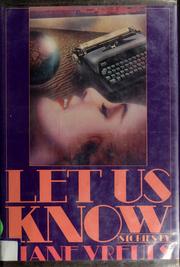Cover of: Let us know by Diane Vreuls