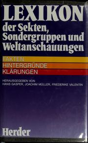 Cover of: Lexikon der Sekten, Sondergruppen und Weltanschauungen: Fakten, Hintergründe, Klärungen