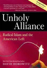 Cover of: Unholy Alliance: Radical Islam and the American Left