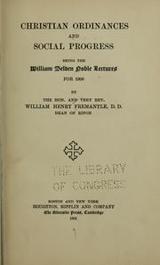 Cover of: Christian ordinances and social progress by William Henry Fremantle