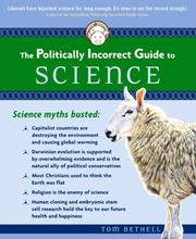 Cover of: The politically incorrect guide to science by Tom Bethell