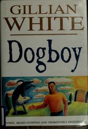 Cover of: Dogboy by Gillian White