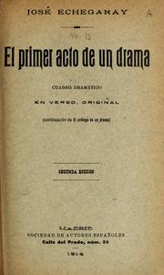 Cover of: El primer acto de un drama by José Echegaray