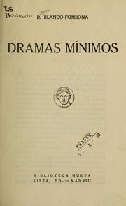 Cover of: Dramas mínimos. by Rufino Blanco-Fombona