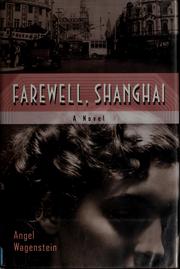 Cover of: Farewell, Shanghai: (a novel)