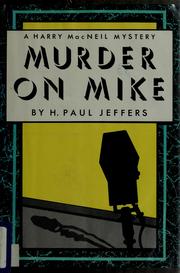 Cover of: Murder on mike: a Harry MacNeil mystery
