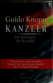 Cover of: Kanzler: die Mächtigen der Republik