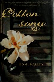 Cover of: Cotton song by Bailey, Tom