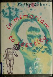 Cover of: In memoriam to identity by Kathy Acker