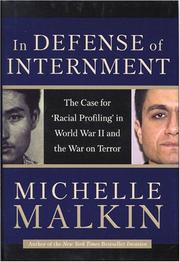 Cover of: In defense of internment: the case for "racial profiling" in World War II and the war on terror