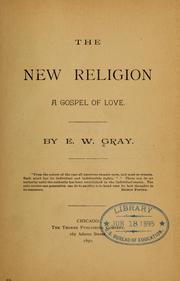 Cover of: The new religion: a gospel of love