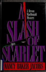 Cover of: A slash of scarlet by Nancy Baker Jacobs