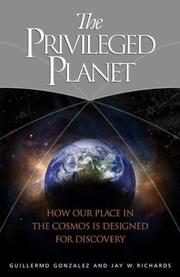 Cover of: The Privileged Planet by Guillermo Gonzalez, Jay Richards