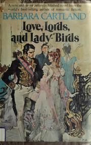 Cover of: Love, Lords, and Lady-Birds by Barbara Cartland.