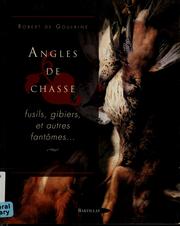 Cover of: Angles de chasse by Robert de Goulaine